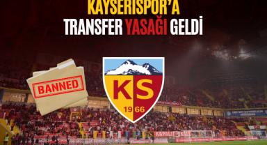 Kayserispor'a Transfer Yasağı Geldi