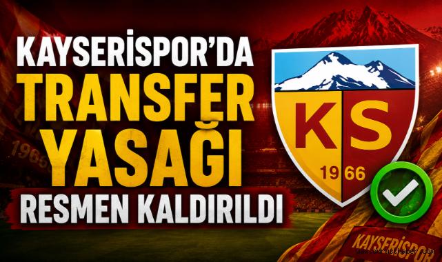 Kayserispor’da Transfer Yasağı Resmen Kaldırıldı