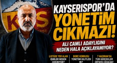 Kayserispor'da Yönetim Çıkmazı: Ali Çamlı Adaylığını neden Hala Açıklamıyor