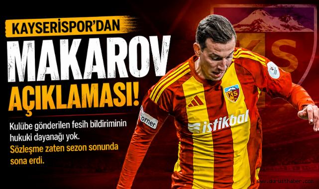 Kayserispor'dan Makarov Açıklaması Geldi: ''Geçerliliği Yok!''