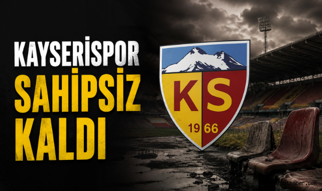 Kayserispor Sahipsiz Kaldı