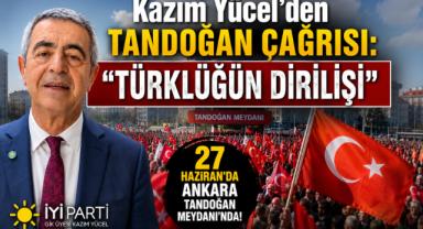 Kazım Yücel'den Tandoğan Çağrısı: