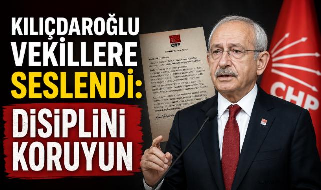 Kılıçdaroğlu Vekillere Seslendi: Disiplini Koruyun