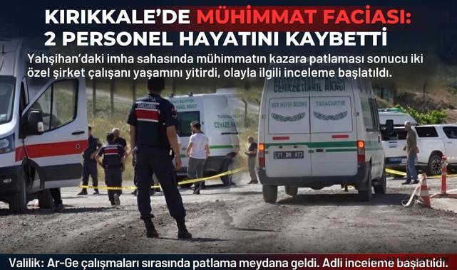 Kırıkkale’de Mühimmat Faciası: 2 Personel Hayatını Kaybetti