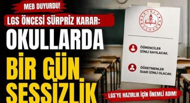 LGS Öncesi Sürpriz Karar: Okullarda Bir Gün Sessizlik