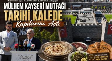 Mülhem Kayseri Mutfağı Tarihi Kalede Kapılarını Açtı