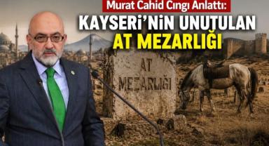 Murat Cahid Cıngı Anlattı: Kayseri'nin Unutulan At Mezarlığı