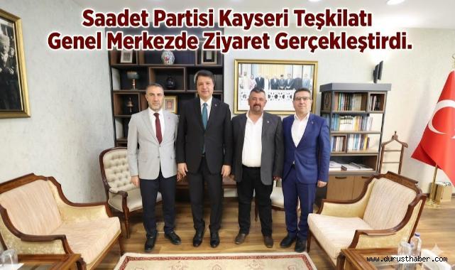 Saadet Partisi Kayseri Teşkilatı Genel Merkezde Ziyaret Gerçekleştirdi