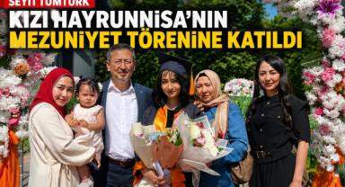Seyit Tümtürk, Kızı Hayrunnisa’nın Mezuniyet Törenine Katıldı