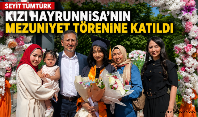 Seyit Tümtürk, Kızı Hayrunnisa’nın Mezuniyet Törenine Katıldı