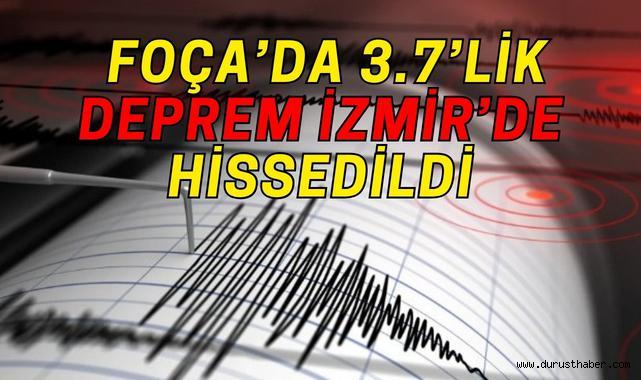 SON DAKİKA | Foça’da 3.7’lik Deprem İzmir’de Hissedildi