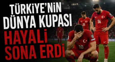 Türkiye’nin Dünya Kupası Hayali Sona Erdi