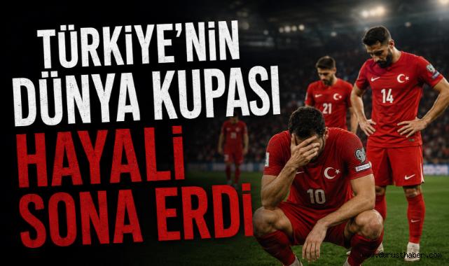 Türkiye’nin Dünya Kupası Hayali Sona Erdi