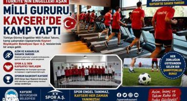 Türkiye’nin Engelleri Aşan Milli Gururu, Kayseri’de Kamp Yaptı