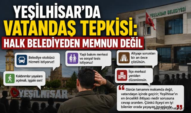 Yeşilhisar’da Vatandaş Tepkisi: Halk Belediyeden Memnun Değil