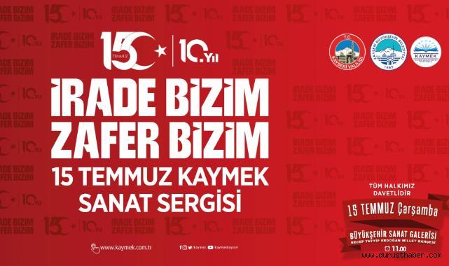 15 Temmuz'un Ruhu Bu Sergide Yeniden Hayat Bulacak