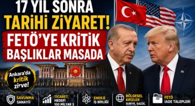 17 Yıl Sonra Tarihi Ziyaret! FETÖ'ye Kritik Başlıklar Masada