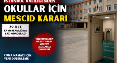 39 İlçeye Resmi Yazı: Okullarda Mescit Talimatı