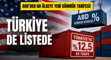 ABD'den 60 Ülkeye Yeni Gümrük Vergisi!