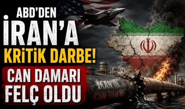 ABD'den İran'a Kritik Darbe! Can Damarı Felç Oldu