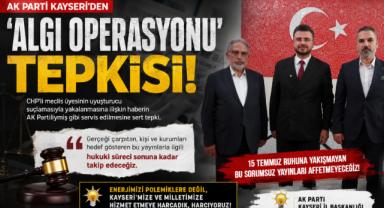AK Parti Kayseri'den 'algı operasyonu' tepkisi