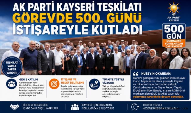 AK Parti Kayseri Teşkilatı'ndan Görevdeki 500. Güne Özel İstişare