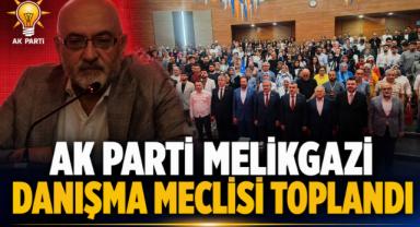 AK Parti Melikgazi Danışma Meclisi Toplandı