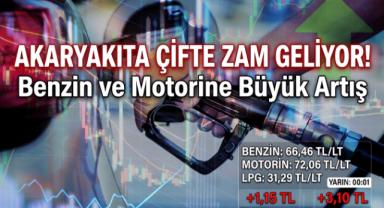 Akaryakıta çifte zam geliyor! Benzin ve motorine büyük artış