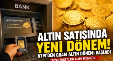 Altın satışında yeni dönem! ATM'den gram altın dönemi başladı