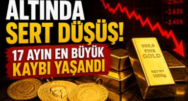 Altında sert düşüş! 17 ayın en büyük kaybı yaşandı