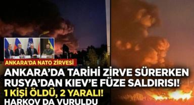 Ankara'da Diplomasi, Kiev'de Füze Sesleri