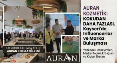 Auran Kozmetik, Kayseri'de İlke İmza Attı