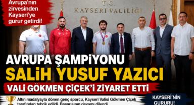 Avrupa Şampiyonu Salih Yusuf Yazıcı, Vali Gökmen Çiçek’i Ziyaret Etti