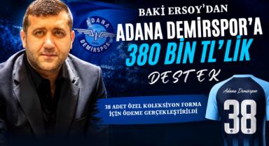Baki Ersoy’dan Adana Demirspor’a 380 Bin TL’lik Destek