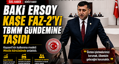 Baki Ersoy Kaşe Faz İkiyi Meclise Taşıdı