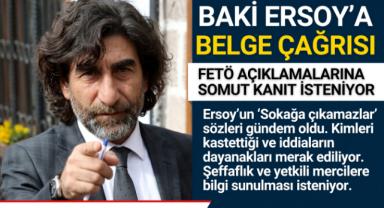 Baki Ersoy’un FETÖ Açıklamalarına “Belge” Çağrısı