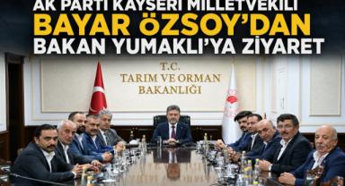 Bayar Özsoy, Kayseri Tarımının Taleplerini Bakan Yumaklı’ya İletti