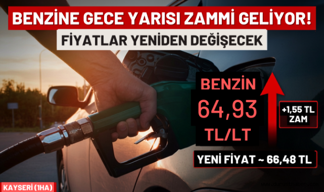 Benzine gece yarısı zammı geliyor! Fiyatlar yeniden değişecek