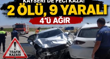 Bünyan’da Feci Kaza: 2 Ölü, 9 Yaralı