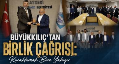 Büyükkılıç’tan Birlik Çağrısı: Kucaklamak Bize Yakışır