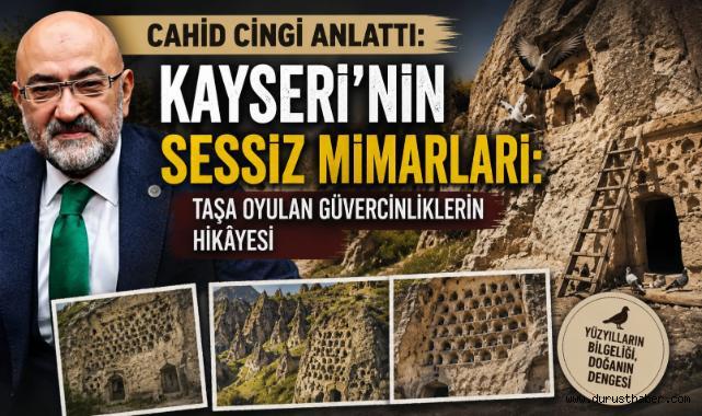 Cahid Cıngı Anlattı: Kayseri’nin Sessiz Mimarları