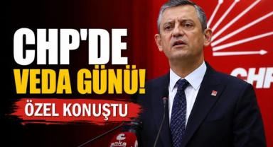 CHP'de veda günü! Özel konuştu