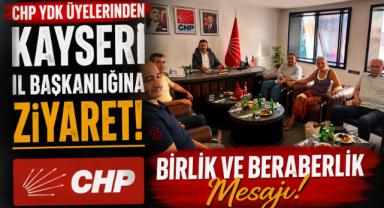 CHP YDK Üyelerinden Kayseri İl Başkanlığına Ziyaret: Birlik ve Beraberlik Mesajı!