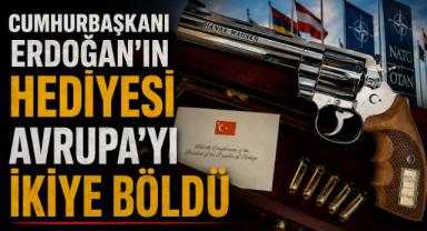 Cumhurbaşkanı Erdoğan'ın Hediyesi Avrupa'yı İkiye Böldü