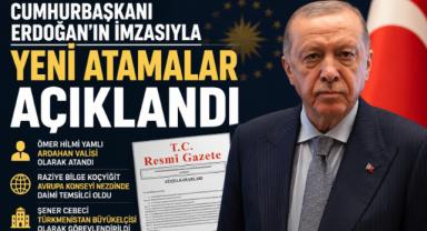 Cumhurbaşkanı Erdoğan'ın İmzasıyla Yeni Atamalar Açıklandı