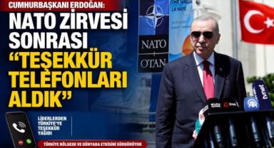 Cumhurbaşkanı Erdoğan: NATO Zirvesi Sonrası Teşekkür Telefonları Aldık