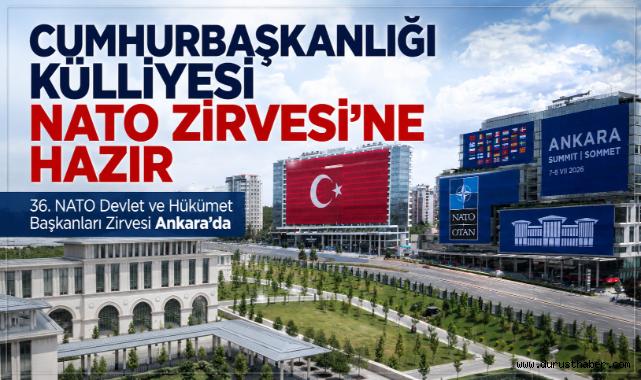 Cumhurbaşkanlığı Külliyesi NATO Zirvesi'ne hazır