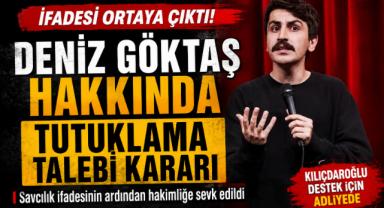 Deniz Göktaş Hakkında Tutuklama Talebi Kararı