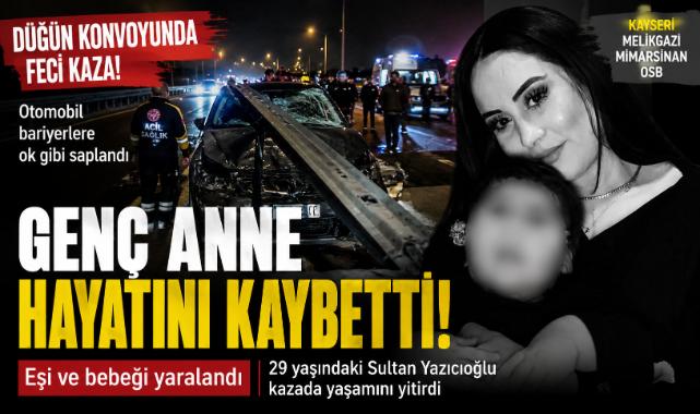 Düğün Konvoyu Faciası! Genç Anne Hayatını Kaybetti, Eşi ve Bebeği Yaralandı