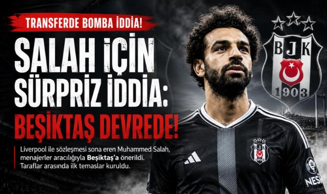 Dünya Yıldızı Salah İçin Beşiktaş İddiası